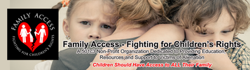 FAMILY ACCESS-FIGHTING FOR CHILDREN'S RIGHTS